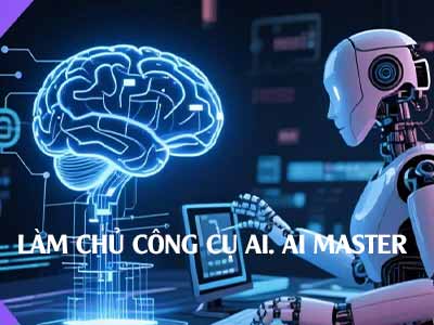 Làm chủ công cụ AI. AI Master